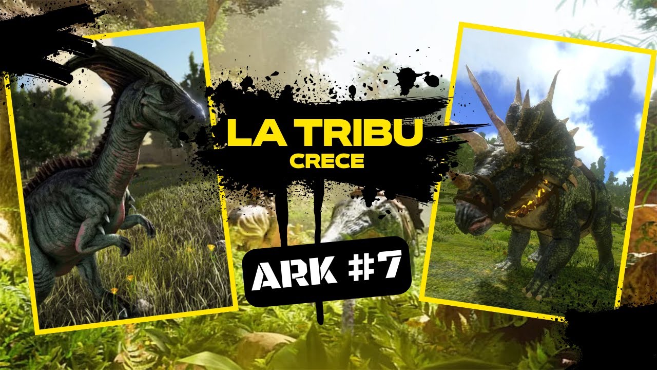 La Tribu Crece - Ark: Survival Ascended #7