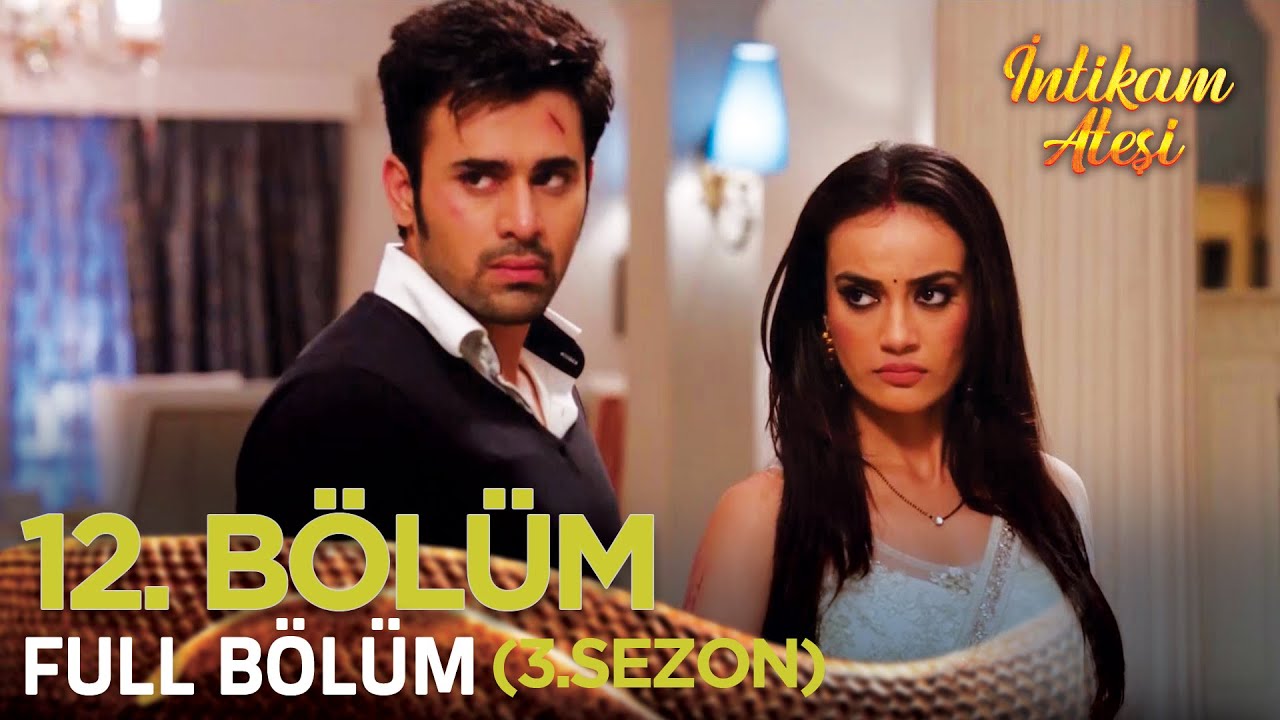 İntikam Ateşi Hint Dizisi 3. Sezon 12. Bölüm