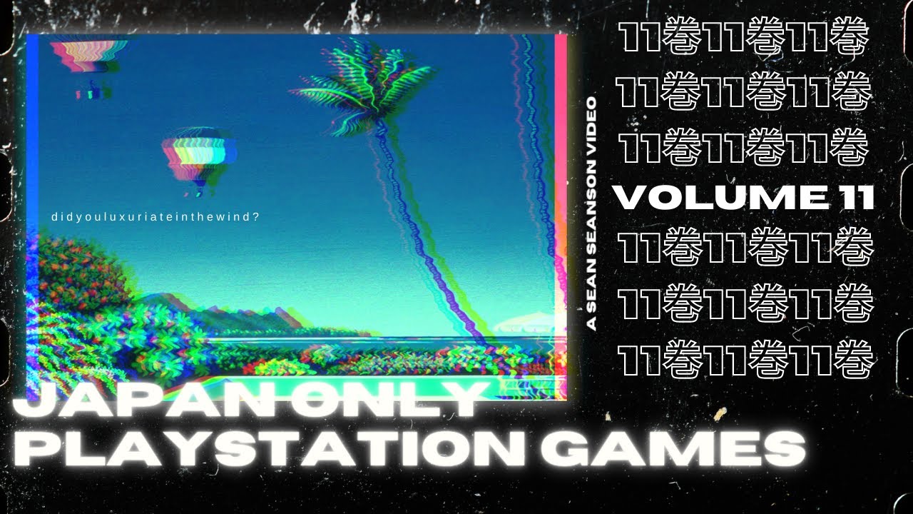 Japan Only PS1 Games Vol.11 | Sean Seanson