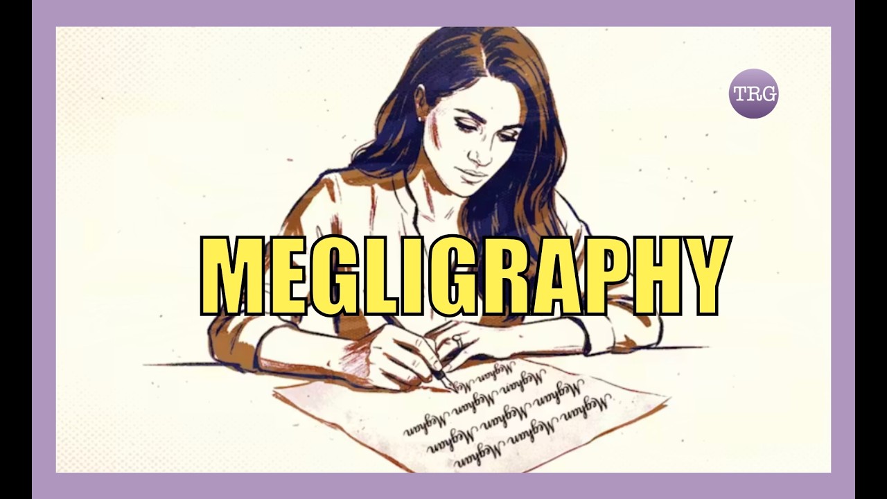 Handwriting Expert Dissects Meghan Markle's Ugly 