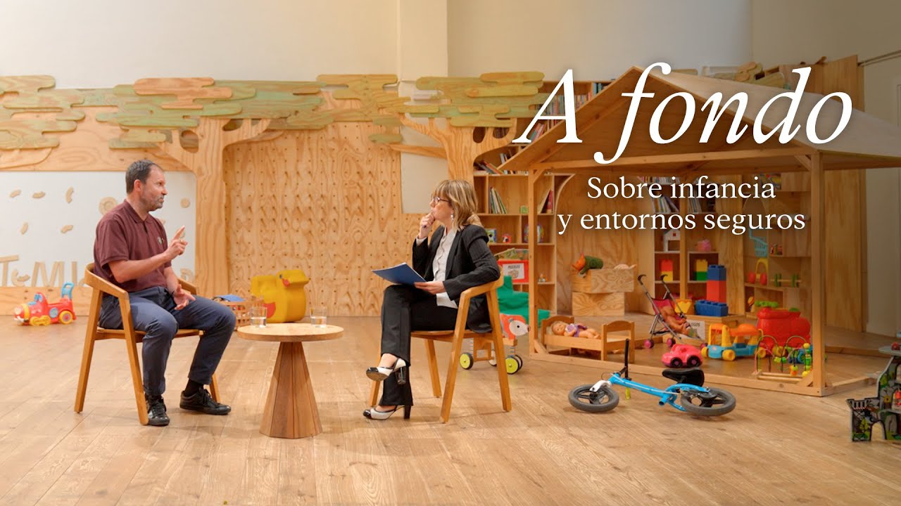 A FONDO | Infancia y entornos seguros