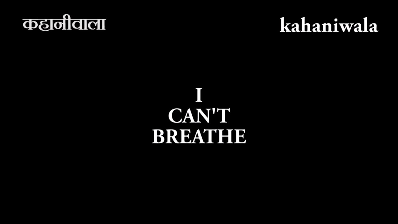 Episode 7 I I Can't Breathe I Kahaniwala I Hindi Podcast