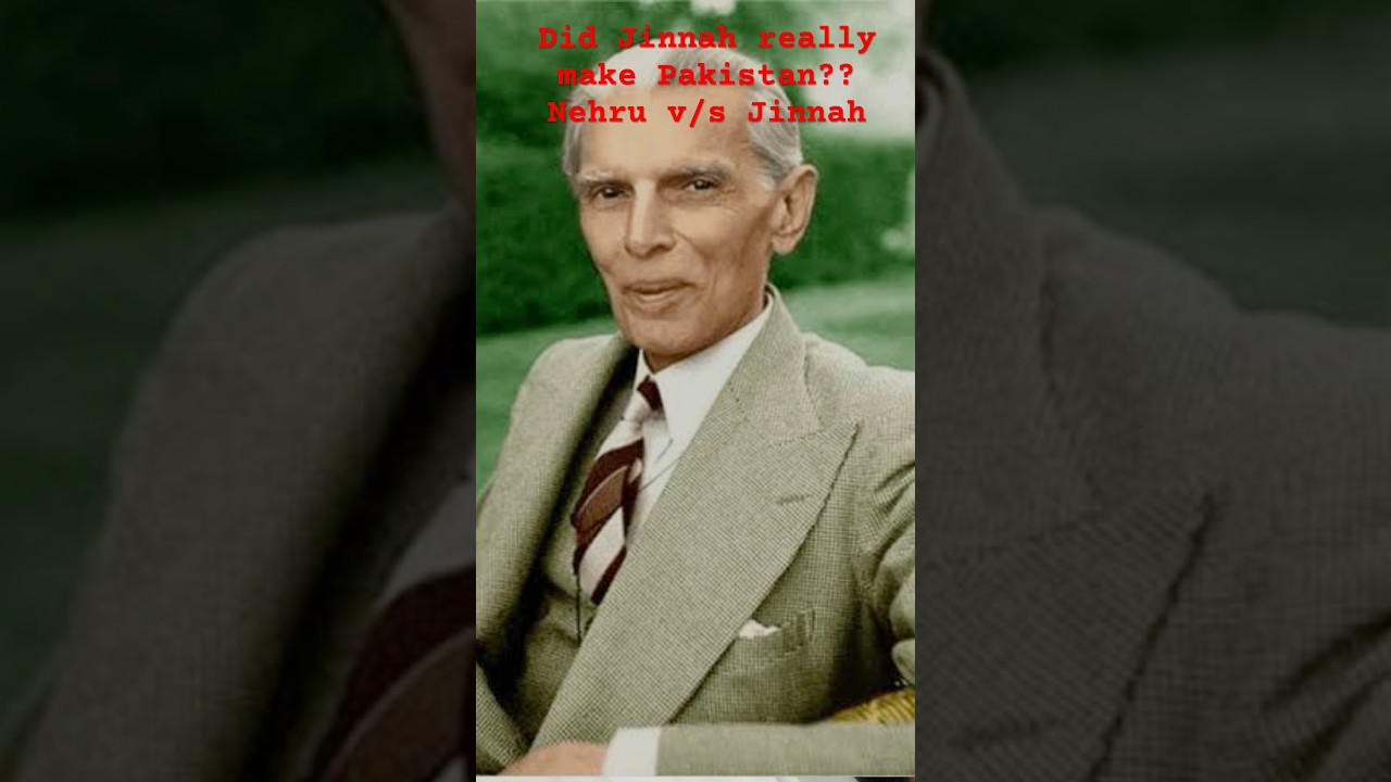 Did Jinnah really make Pakistan? Nehru v/s Jinnah 