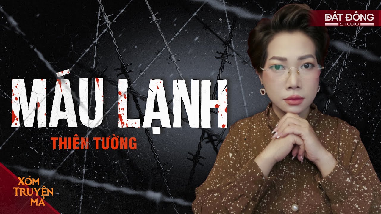 MÁU LẠNH - Chôn xác người tình phía sau nhà | XÓM TRUYỆN MA