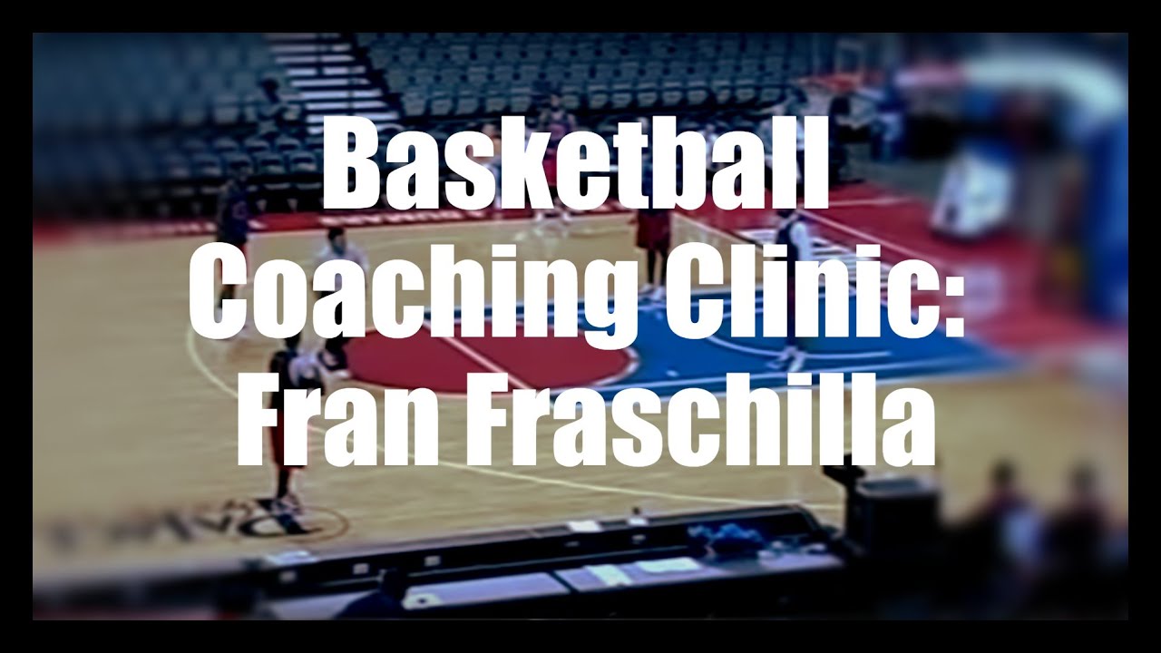 Basketball Coaching Clinic: Fran Fraschilla