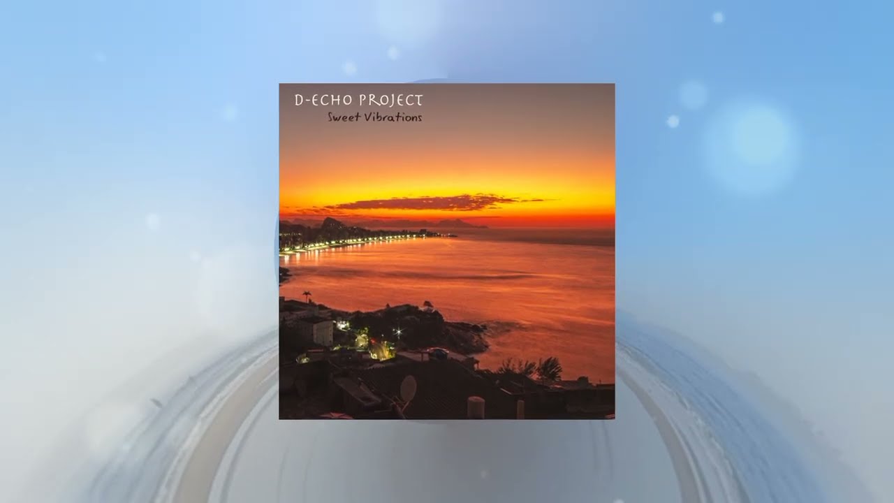 Sweet Vibrations [D-Echo Project Album]