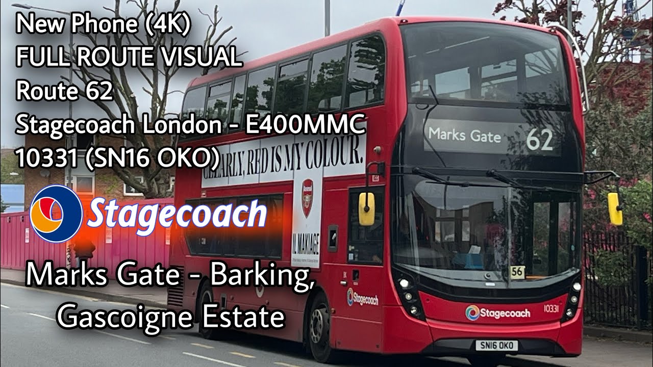 New phone (4K) | FULL ROUTE VISUAL | 62: Marks Gate - Barking, Gascoigne Estate |SLN E400MMC - 10331