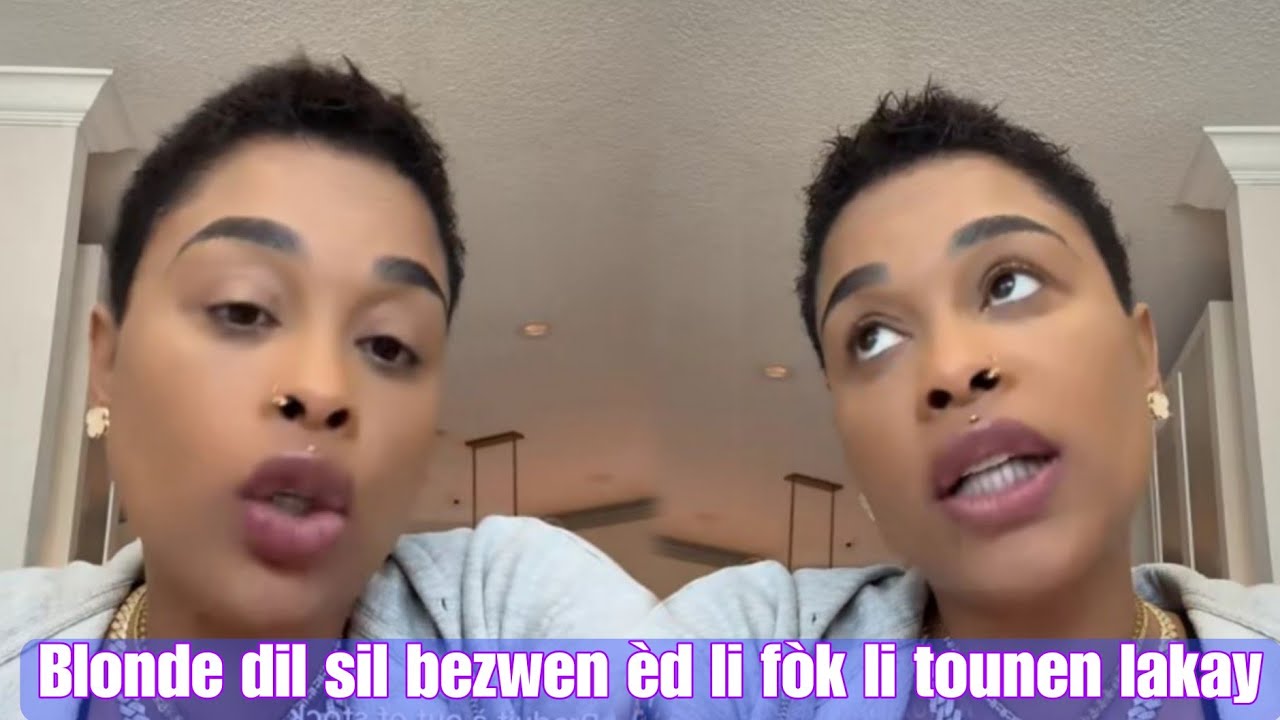 BLONDEDY DEDOUBLE SOU YON JÈN FI KI AP MAL VIV SENDOMENG POUL TOUNEN HAITI,APRÈL FIN MANDE BLONDE PO