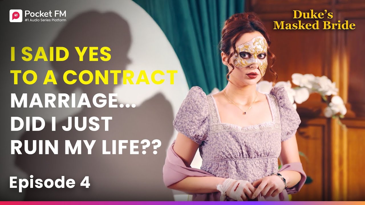 Ep 4 | I Said YES to a Contract Marriage... Did I Ruin My Life? | Duke's Masked Bride