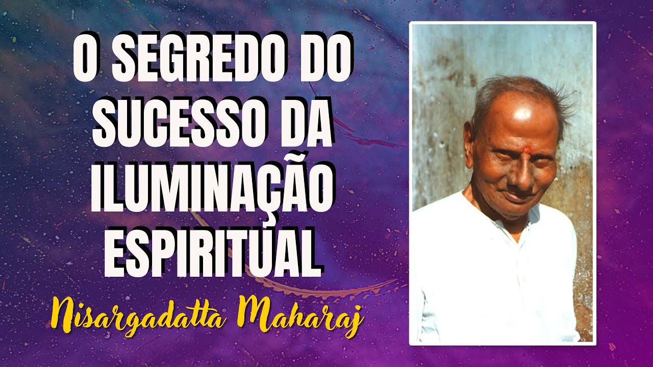 Nisargadatta Maharaj | Encontre Aquilo que nunca dorme | Mestre Gualberto