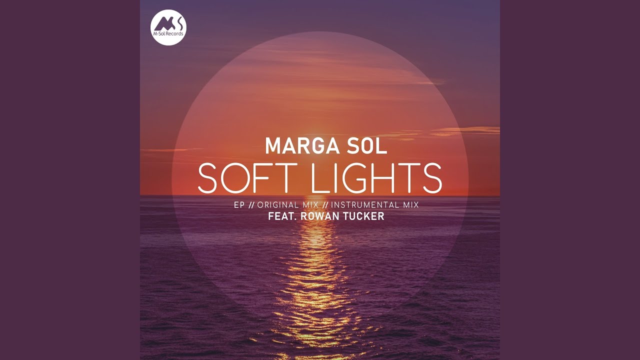 Soft Lights (Original Mix)