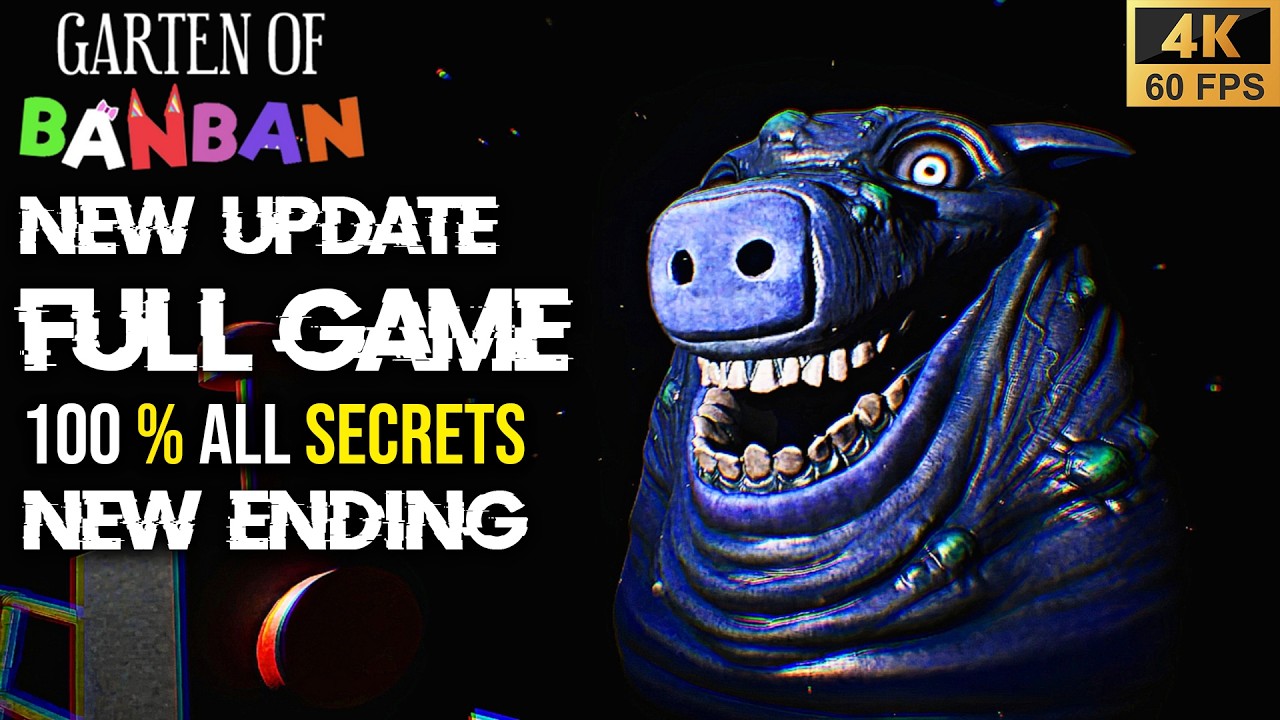 GARTEN OF BANBAN 1 NEW UPDATE FULL Game Walkthrough + ALL SECRETS 100% & NEW Ending (4K60fps)