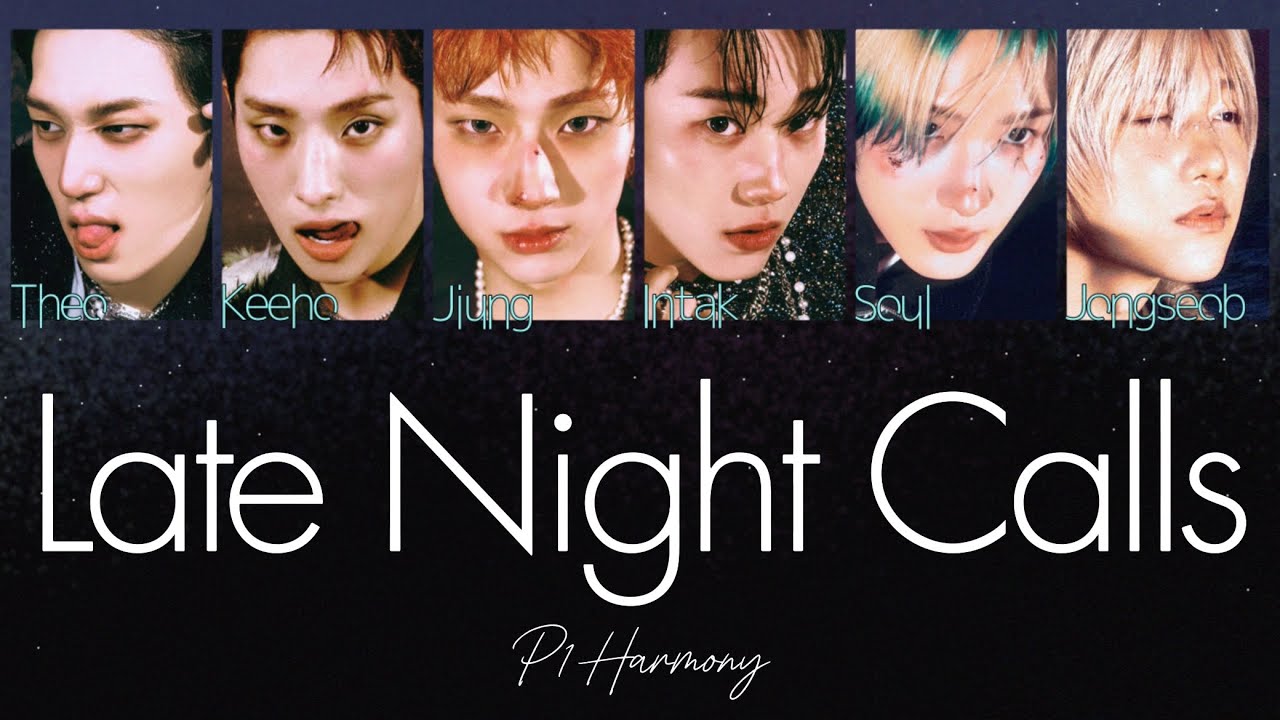 ［Late Night Calls］P1Harmony 日本語訳