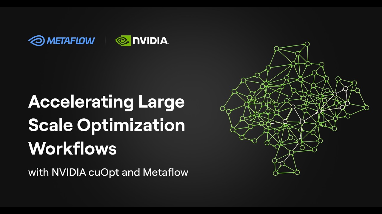 Accelerating Large Scale Optimization Workflows with NVIDIA cuOpt and Metaflow