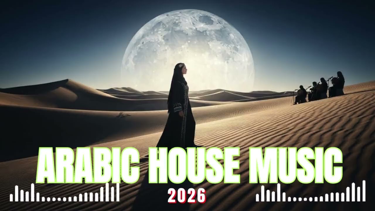 Arabic House Music Vibes 2026 &mdash; Smooth Arabic Grooves for Late Night 🌙🖤