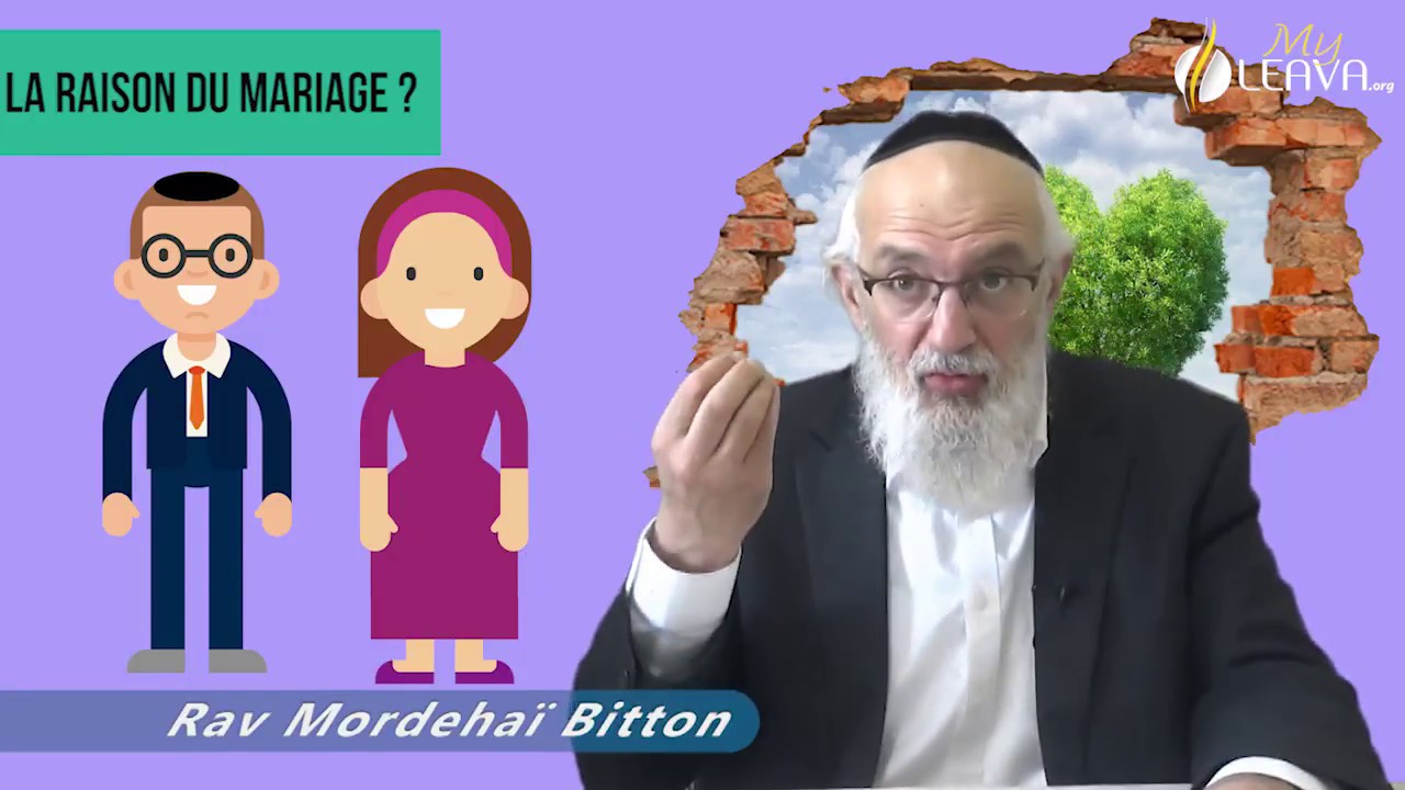 Couple 09 : Pourquoi doit-on se marier?  Rav Mordéhaï Bitton