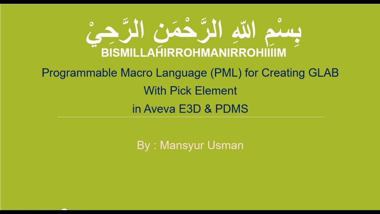 Bismillah : Programmable Macro Language (PML) for Creating GLAB With Pick Element in Aveva E3D&PDMS