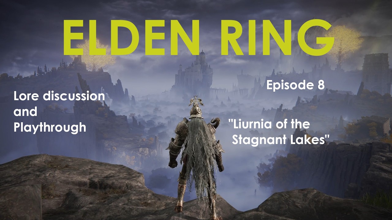 Elden Ring Playthrough and Lore Discussion Episode 8 