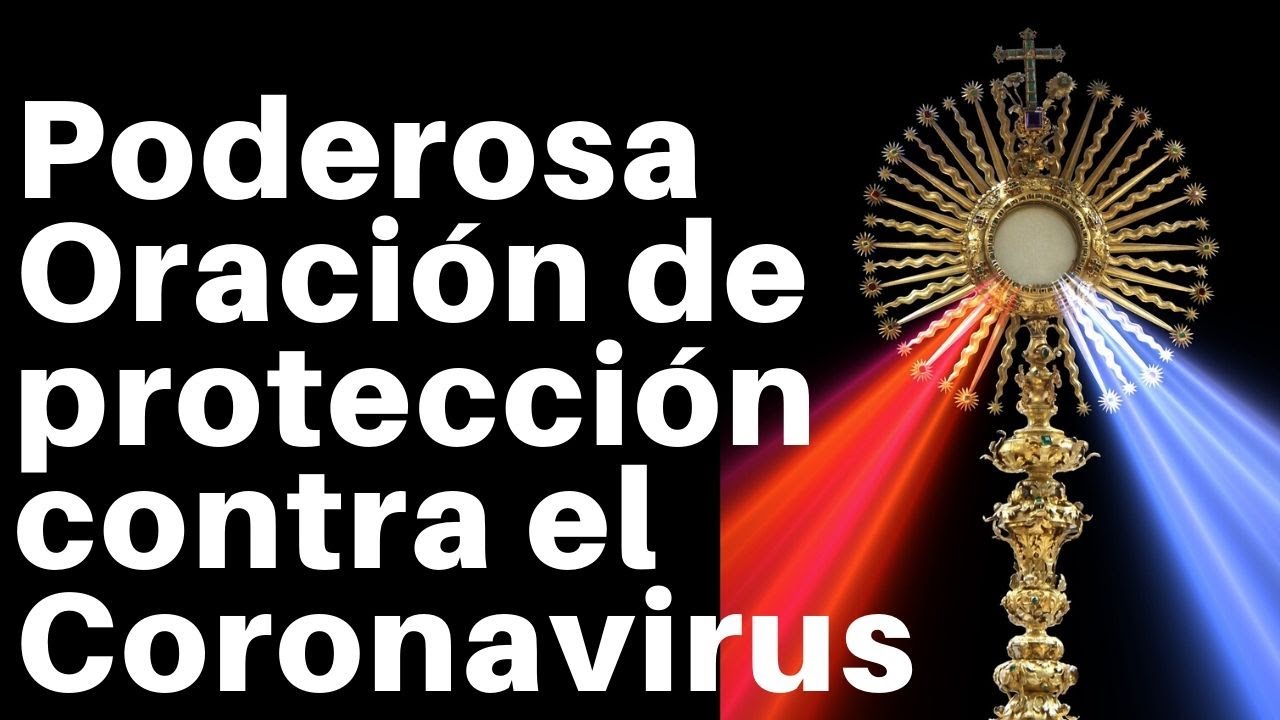Poderosa Oración de protección contra el Coronavirus