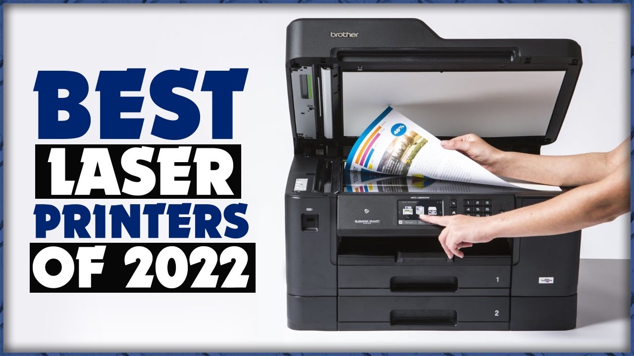 Top 5 Best Laser Printers of 2022