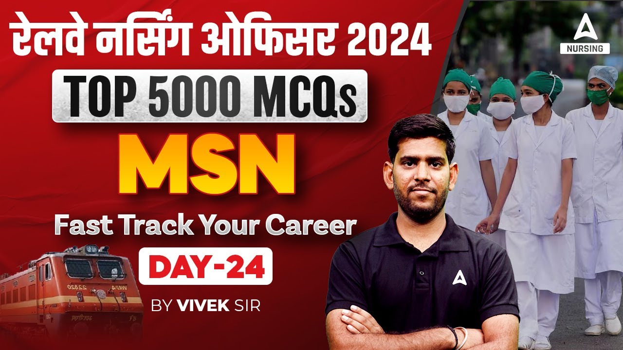 Railway Nursing Officer 2024 | MSN MCQ's | DAY 24 | By Vivek Sir