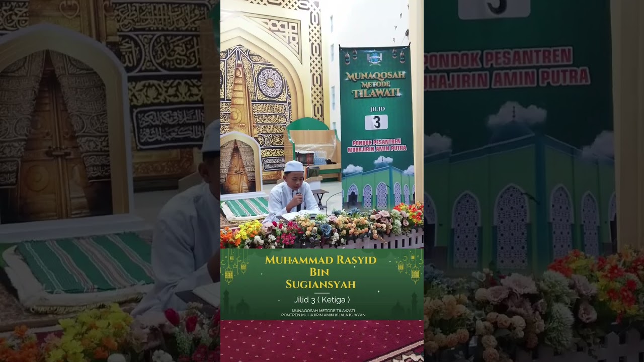 Muhammad Rasyid  Munaqosah Tilawati Jilid 3 Pontren Muhajirin Amin Kuala Kuayan