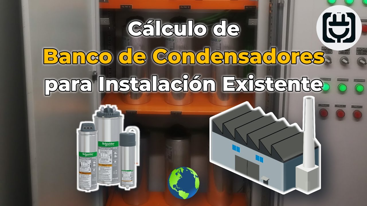 Cálculo de Banco de condensadores – Instalación existente