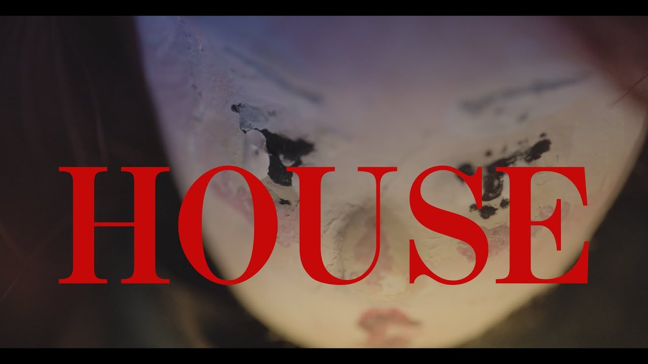 SACOYANS 家 “HOUSE” official music video