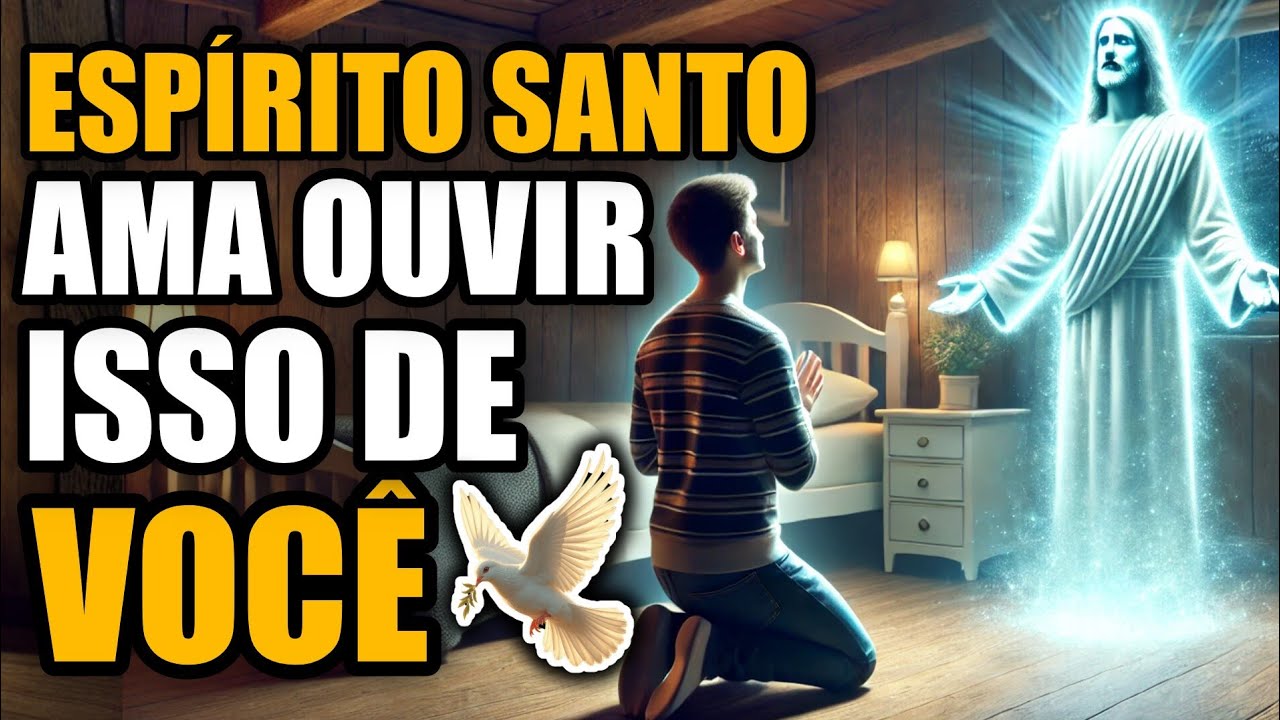 As 5 palavras que o espírito santo ama, mas poucos cristãos dizem
