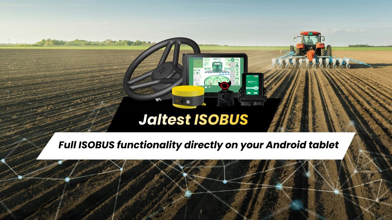 Transform Your Operations with Jaltest ISOBUS and PowerSteer