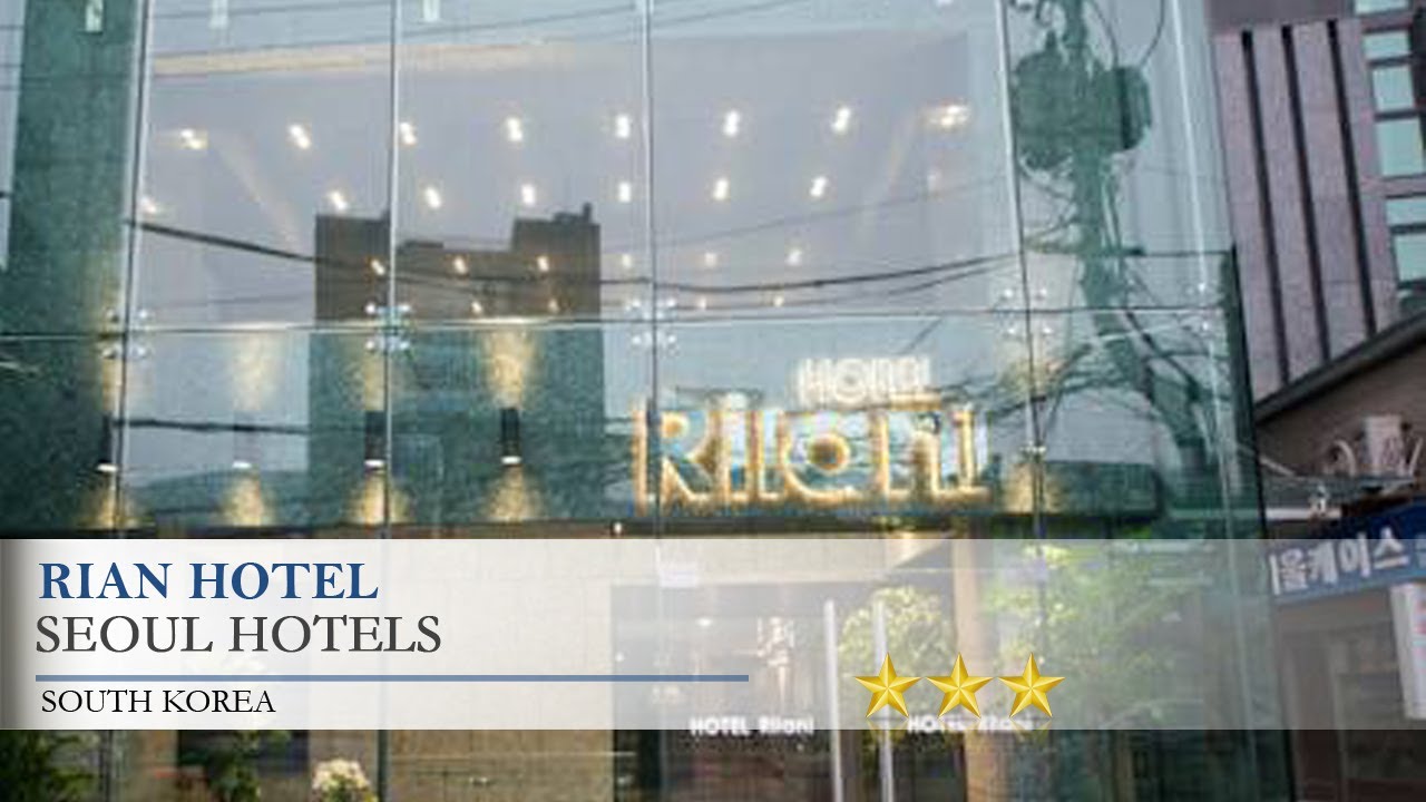 Rian Hotel 3 Stars Hotel in Seoul ,South Korea