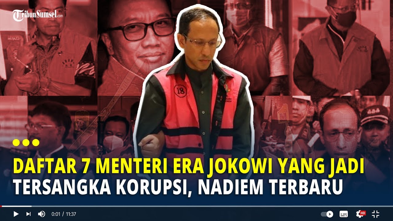 Daftar 7 Menteri Era Jokowi yang Jadi Tersangka Korupsi, Nadiem Terbaru
