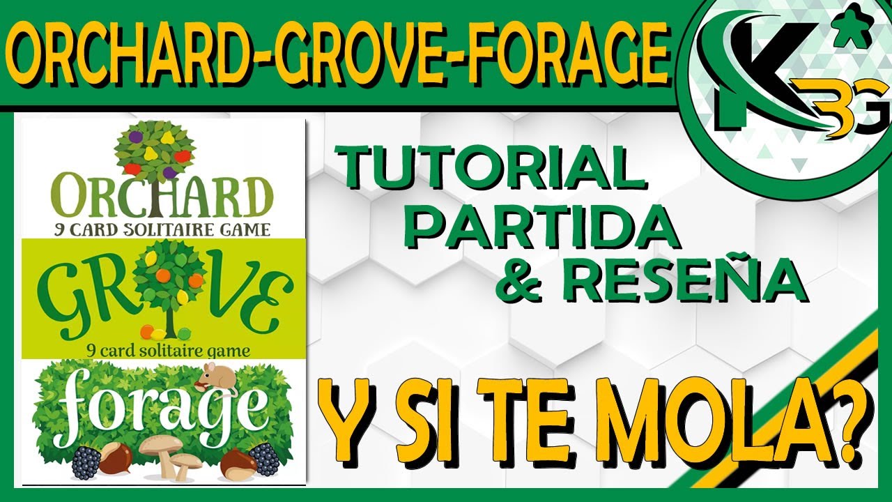 🍏Orchard ,🍋Grove & 🌰Forage | 🔎 Reseña, Tutorial y Partida | ✔ Y si te Mola?