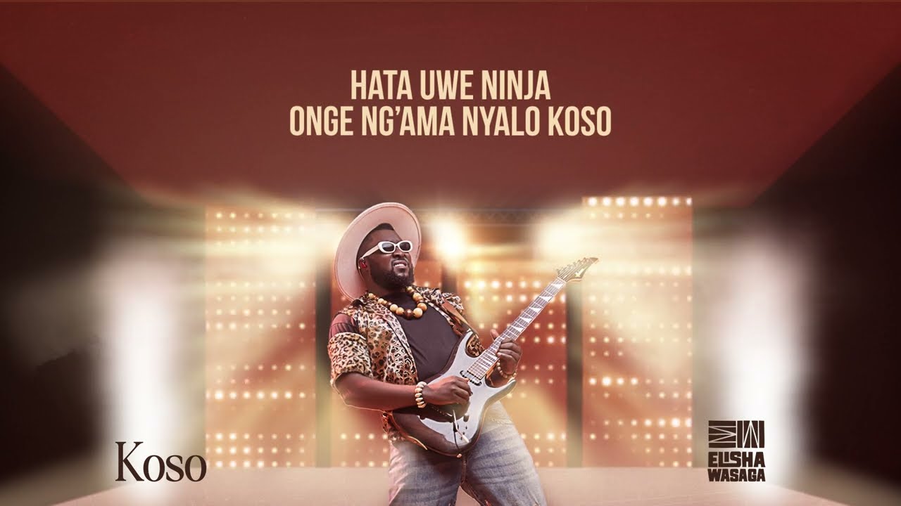 Elisha Wasaga - Koso (Official Lyric Video)