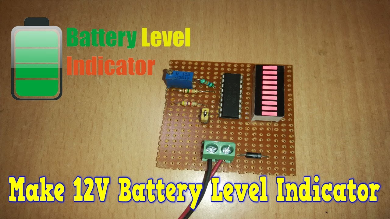 how to make 12v battery level indicator at home
