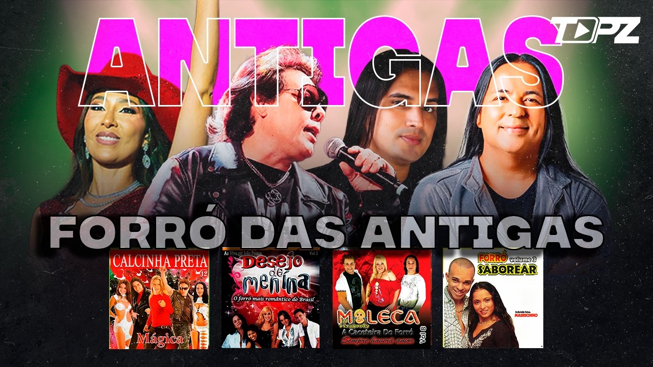 FORRÓ DAS ANTIGAS - SÓ AS MELHORES DO FORRÓ (PRA TOMAR UMA) Líbanos, Tropikália, Forró Real, Galícia