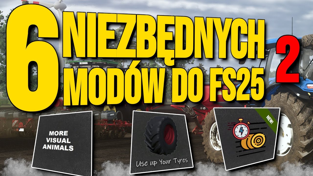 6 NIEZBĘDNYCH MODÓW DO FS 25! 2 - UŁATW SOBIE ROZGRYWKĘ!