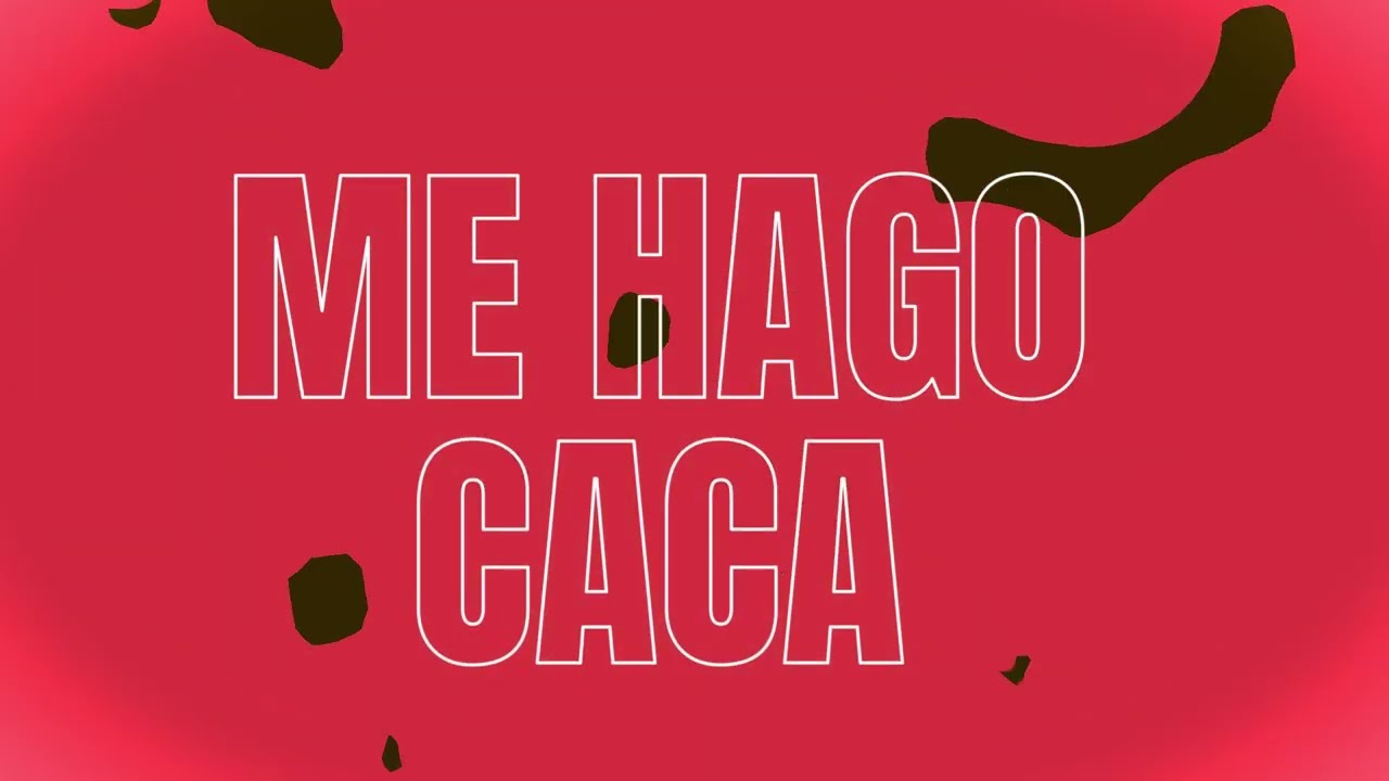 CHABELOS - ME HAGO CACA - LETRA (Lyric Video)