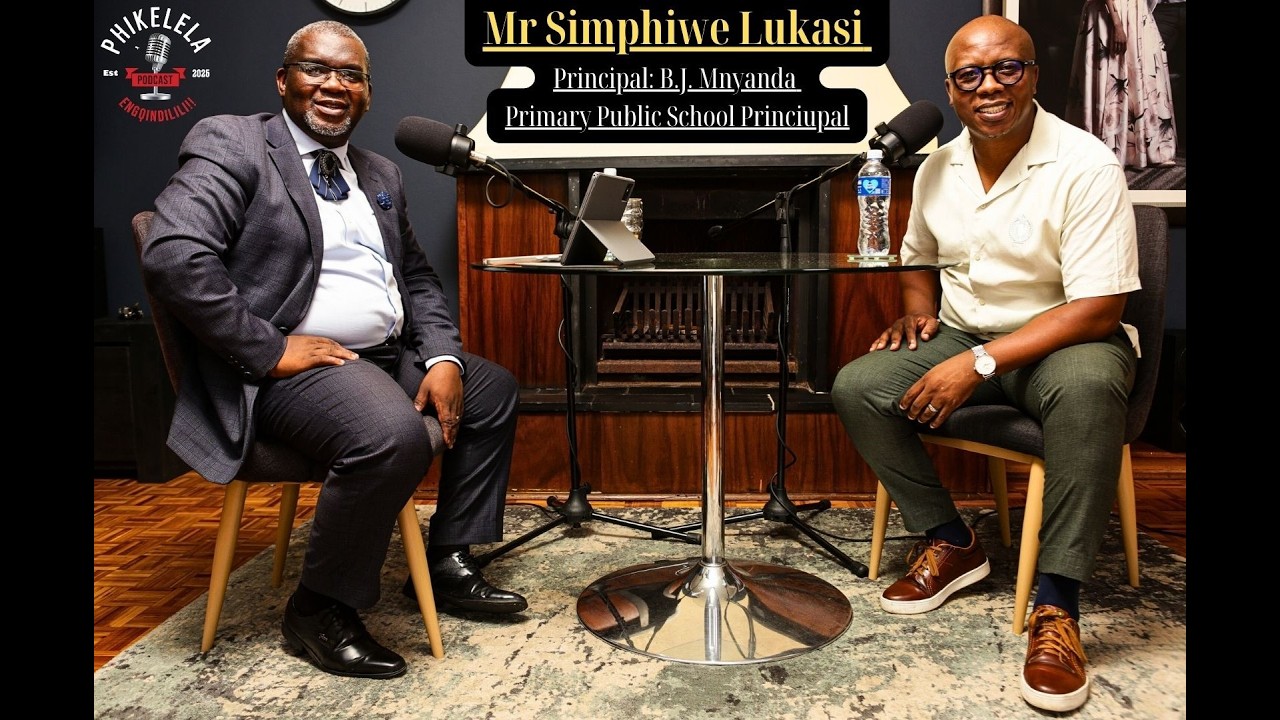 Phikelela Podcast Episode 053 with Principal Simphiwe Lukasi