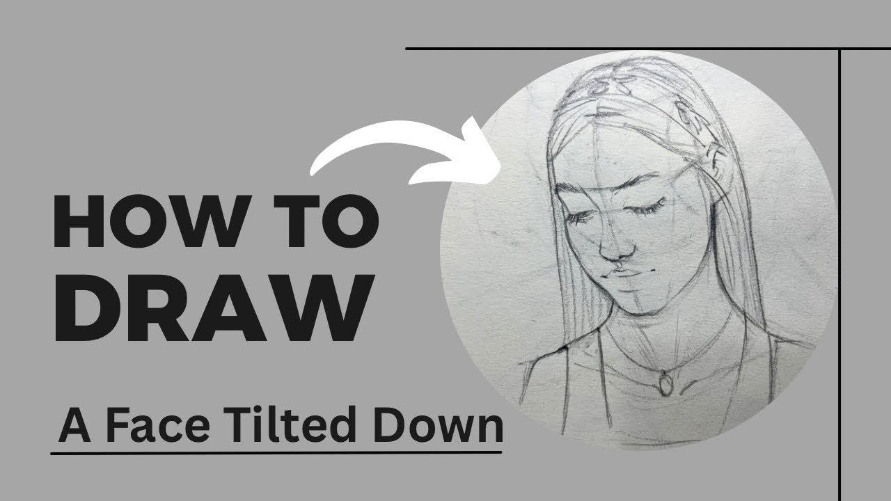 How to draw a face looking down in a 3/4 pose