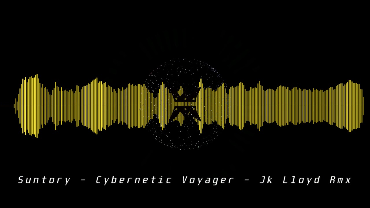 Suntory ‎– Cybernetic Voyager - Jk Lloyd Rmx @jklloydofficial
