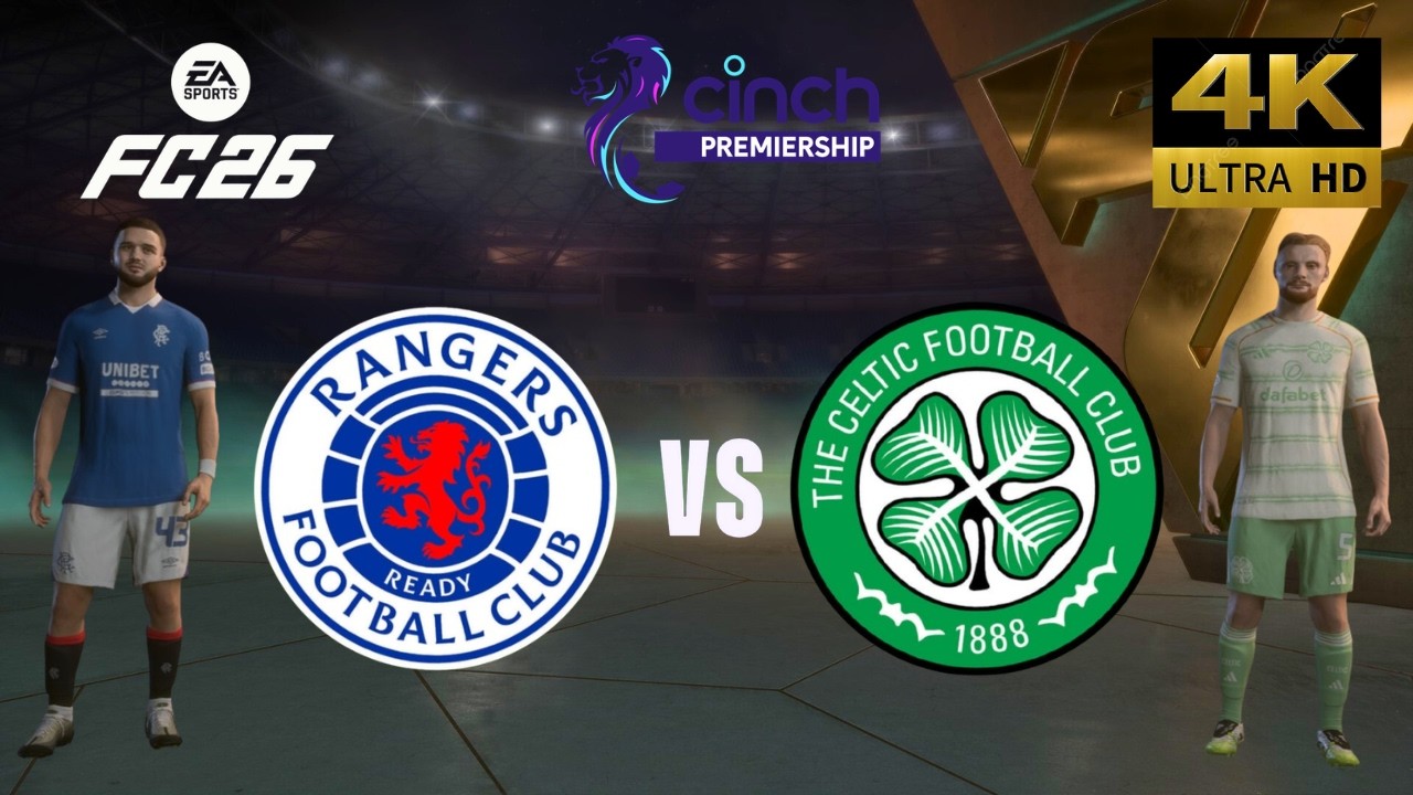 FC 26 - Glasgow Rangers vs Celtic - All Goals - Scottish Cup 25/26 Full Match - PC [4K60]