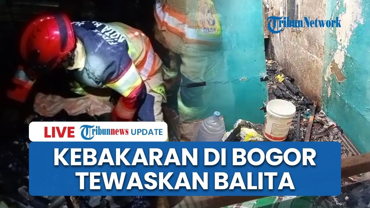 🔴LIVE: Kebakaran Disertai Ledakan Dahsyat di Kontrakan Bogor: Lupa Matikan Kompor, Balita Tewas