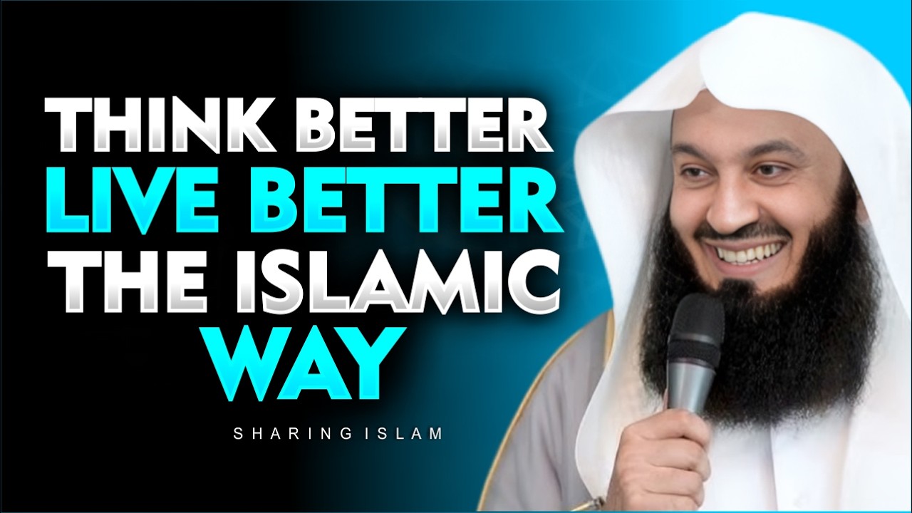 From Worry to Peace: The Islamic Mindset Reset | Mufti Menk