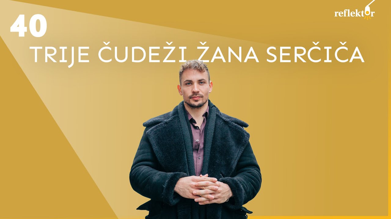 Oddaja Reflektor | Žan Serčič - trije čudeži