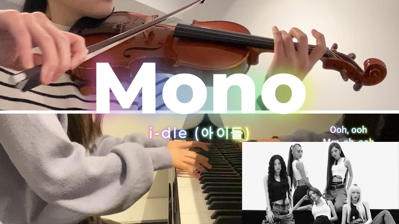 Mono (Feat. skaiwater) - i-dle (아이들) | piano & violin cover