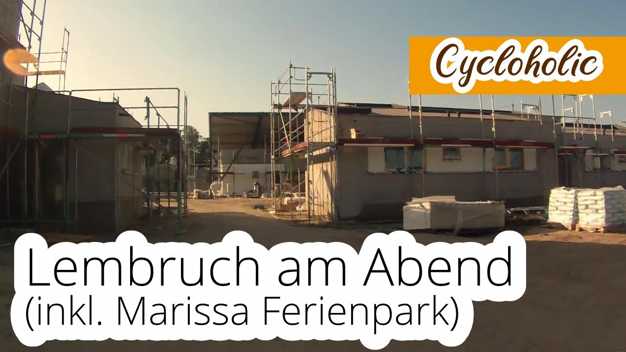 Fahrt durch Lembruch mit Marissa Ferienpark (in Bau) | Cycloholic