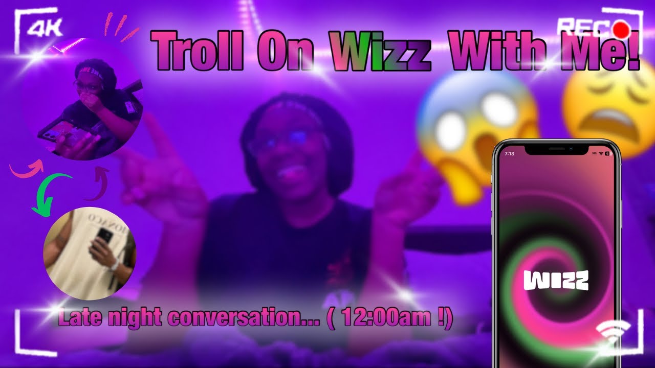 TROLLING ON THE WIZZ APP😈 | { HE’S KINDA CUTE 😍 }