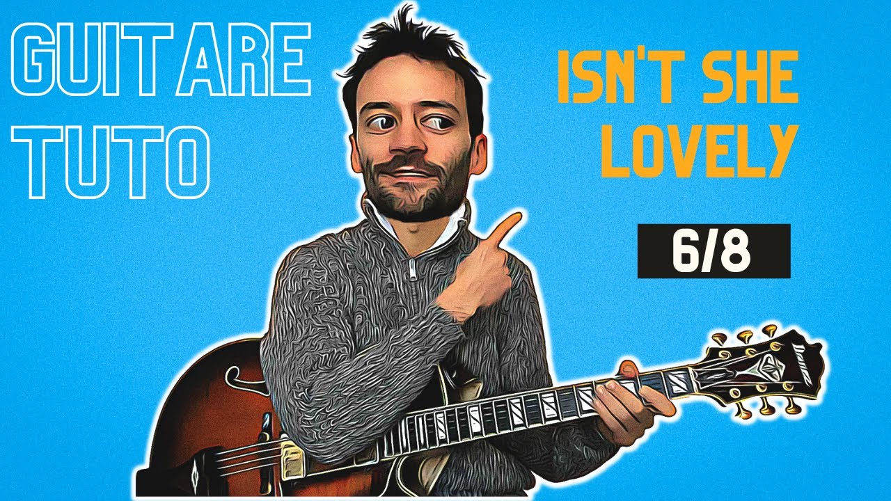 Comment jouer Isn't She Lovely de Stevie Wonder à la guitare