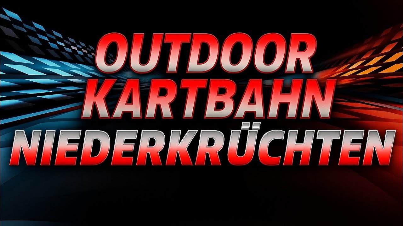 Outdoor Kartbahn Niederkrüchten / 10 Runden Qualifikation - 40 Runden Rennen / Part 1